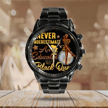 Discover Black Queen Never Underestimate An Educated African Pride Calendar Steel Band Watch
