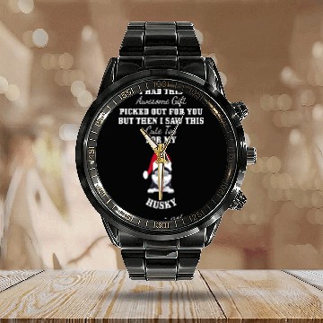 Discover Husky Pet Cute Toy For My Husky not sorry Calendar Steel Band Watch