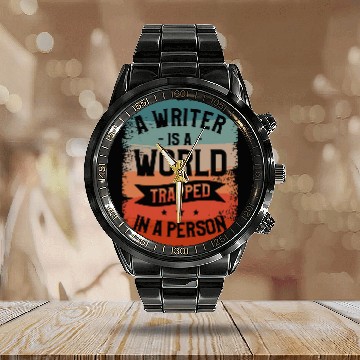 Discover A Writer IS A World Trapped In A Person Book Writing 1 Baseball Tees Calendar Steel Band Watch