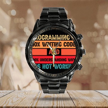 Discover Humorous Programming Quote Programmer Software Developer Calendar Steel Band Watch