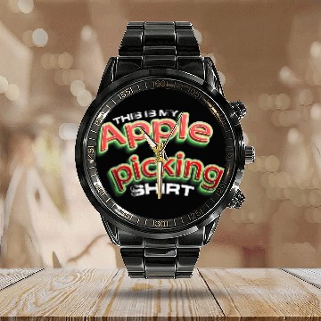 Discover Fruit Picker Harvest Season Farmer This Is My Apple Picking Calendar Steel Band Watch