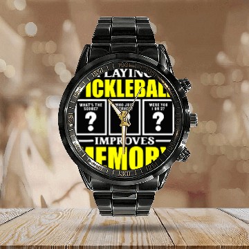 Discover Sport Pickleball Playing Pickleball Improves Memory Funny Pickle Ball Player Calendar Steel Band Watch