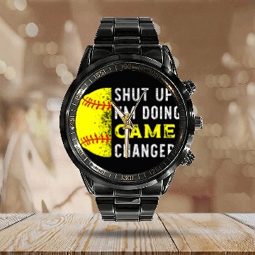 Discover Sport Baseball Shut Up Im Doing Game Changer Funny Baseball Player Baseball Tees Calendar Steel Band Watch