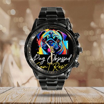 Discover Pug Pet Breed Pet 2Pug Obsessed Cant Resist Baseball Tees Calendar Steel Band Watch