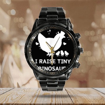 Discover I Raise Tiny Dinosaurs Design Funny Chicken Lover Calendar Steel Band Watch