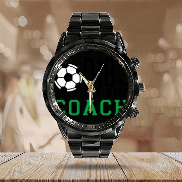 Discover Funny Quote Dibs On The Soccer Coach Baseball Tees Calendar Steel Band Watch