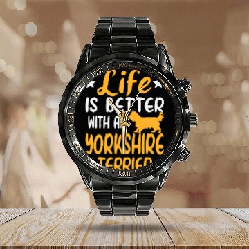 Discover Yorkshire Terrier Life Is Better With A Yorkshire Terrier Zip Calendar Steel Band Watch