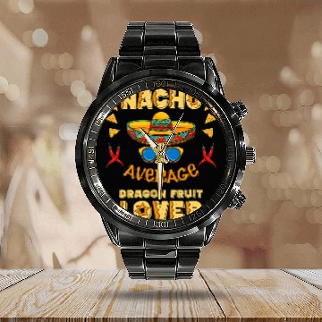 Discover Dragon Pet Nacho Average Dragon Fruit Lover Cinco De Mayo Calendar Steel Band Watch
