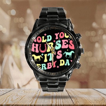 Discover Horse Pet Hold Your Horses Its Derby Day Calendar Steel Band Watch