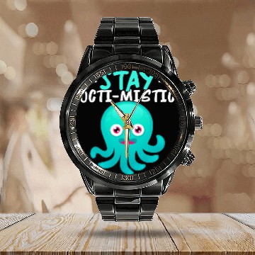 Discover Octopus Pet Stay Octimistic Baseball Tees Calendar Steel Band Watch