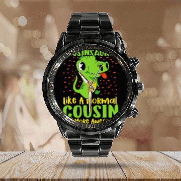 Discover Dinosaur Pet CousinsaurusLike A Normal Cousin But More Awesome 78 Baseball Tees Calendar Steel Band Watch