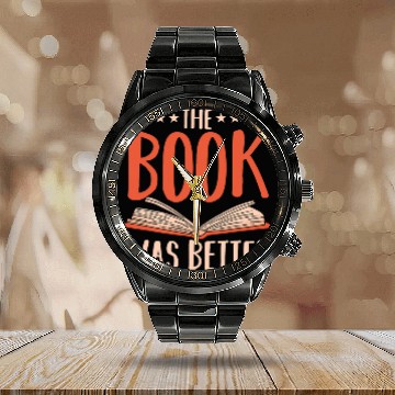 Discover The Book Was Better Writer Editor Wordsmith Novelist Writing Zip Calendar Steel Band Watch
