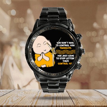 Discover Buddha Monk Namaste Control Thoughts Stop Them Buddhism Baseball Tees Calendar Steel Band Watch