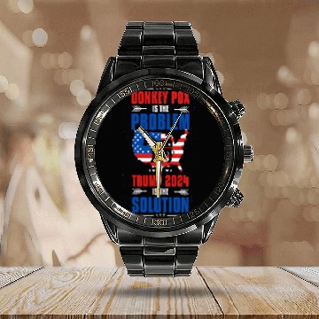 Discover Donkey Pet Funny Save America Problem Donkey Pox Solution Trump 04 Calendar Steel Band Watch