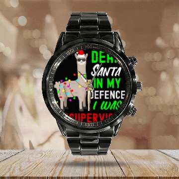 Discover Llama Pet Dear Santa In My Defense I Was Left Unsupervised Calendar Steel Band Watch