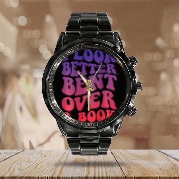Discover Book Fun I Look Better Bent Over A Book 40 Calendar Steel Band Watch