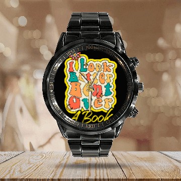 Discover Book Fun I Look Better Bent Over A Book Funny Saying Zip Calendar Steel Band Watch