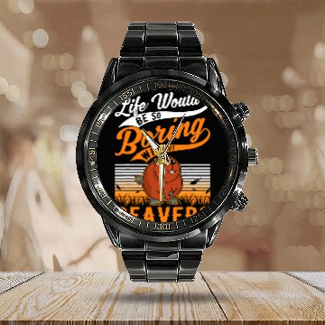 Discover Beaver Pet Life would be so boring without Beavers 5 Calendar Steel Band Watch