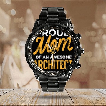 Discover Architect Job Mom Funny Gift Mother Son He Bought This Calendar Steel Band Watch