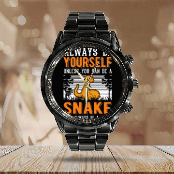 Discover Snake Pet Always be yourself Unless you can be a Snake 05 Zip Calendar Steel Band Watch