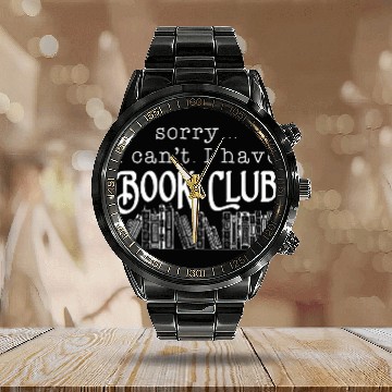 Discover Book Fun Sorry I Cant I Have Book Club 6 Baseball Tees Calendar Steel Band Watch
