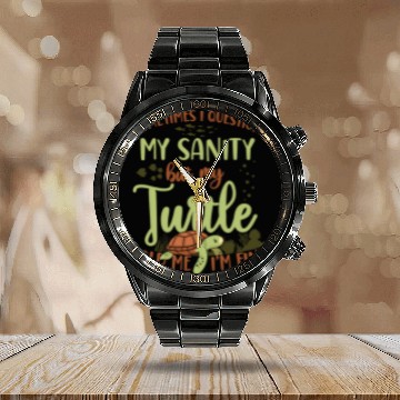Discover Turtle Pet Tortoise Sometimes I Question My Sanity But My 43 Calendar Steel Band Watch