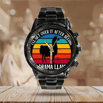Discover Llama Pet Ill Get Over It After Beeing A Drama 9 Baseball Tees Calendar Steel Band Watch