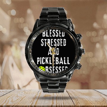 Discover Sport Pickleball Funny BLESSED STRESSED PICKLEBALL OBSESSED Zip Calendar Steel Band Watch