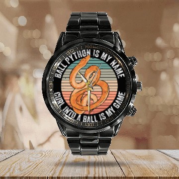 Discover Python Pet Ball Python Quote For Royal Python Lover Calendar Steel Band Watch