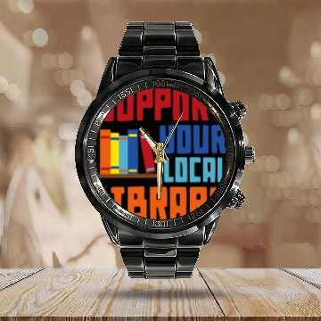 Discover Book Fun Support Your Local Library vintages Library Lover Book Lovers 04 Zip Calendar Steel Band Watch