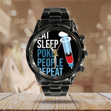 Discover nurses Job Eat Sleep Poke People Repeat Phlebotomy for nurses Technician Calendar Steel Band Watch