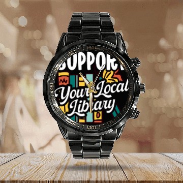 Discover Librarian Job Support Your Local Library Librarian Zip Calendar Steel Band Watch