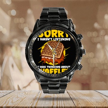 Discover Thinking About Eating Waffles Ironic Waffle Chef Calendar Steel Band Watch