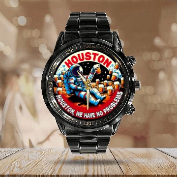 Discover Astronaut Job Houston we have no problems Astronaut Drinking Beer 10 Zip Calendar Steel Band Watch
