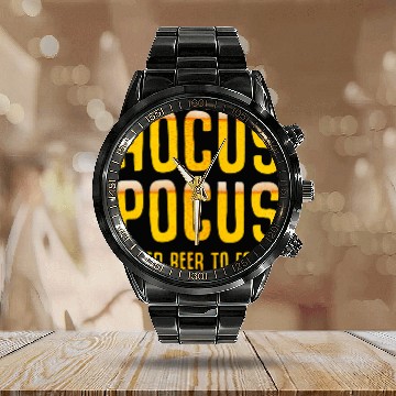 Discover Beer Fun Hocus Pocus I need Beer to Focus Party Quote Pattern Art Baseball Tees Calendar Steel Band Watch
