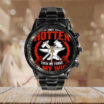 Discover Blacksmith Job My Forge Is My Wife Ironworker Blacksmithing Calendar Steel Band Watch