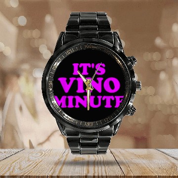 Discover Wines Fun It s Vino Minute Funny Wines Grape Joke Time Drinking Pun Calendar Steel Band Watch