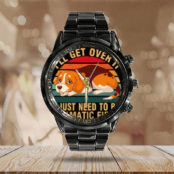 Discover Beagle dog Ill Get Over It I Just Need To Be Dramatic First Baseball Tees Calendar Steel Band Watch