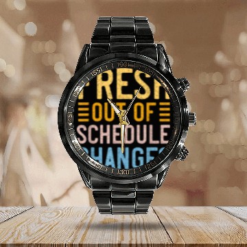 Discover Funny School Counselor Fresh Out Of Schedule Changes Humor Baseball Tees Calendar Steel Band Watch