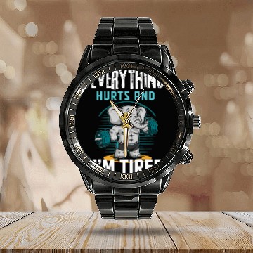 Discover Elephant Pet Everything Hurts And I m Tired Elephant Calendar Steel Band Watch