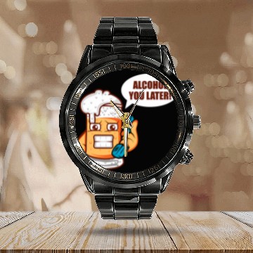 Discover Beer Fun Alcohol You Later Brewer Or Beer Taster Calendar Steel Band Watch