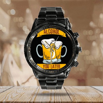 Discover Beer Fun Alcohol You Later 2 Calendar Steel Band Watch