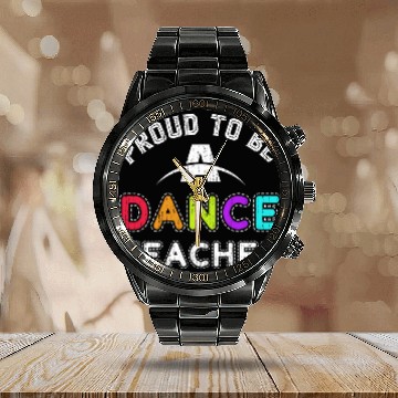Discover Dance Instructor Choreographer Coachs Proud Dance Teacher Baseball Tees Calendar Steel Band Watch