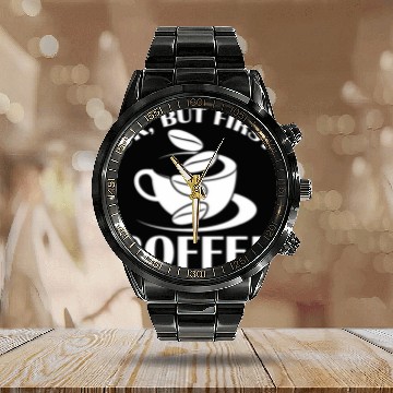 Discover Coffee Fun Okay But First Coffee White Coffee Beans caffeines Espresso Zip Calendar Steel Band Watch