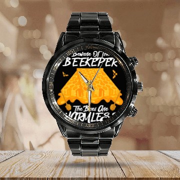 Discover Beware The Beekeeper The Bees Are Harmless Honey Bee Calendar Steel Band Watch