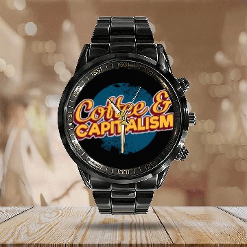 Discover Coffee Fun frees Person Capitalist antis Socialism Capitalism Coffee Calendar Steel Band Watch