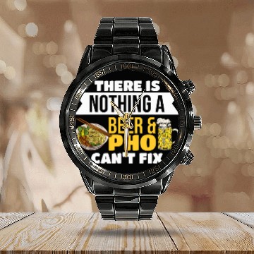 Discover Beer Fun There Is Nothing A Beer And Pho Can t Fix Noodles Baseball Tees Calendar Steel Band Watch