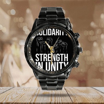 Discover Solidarity Strength In Unity Labor Day Union Worker Laborer Calendar Steel Band Watch