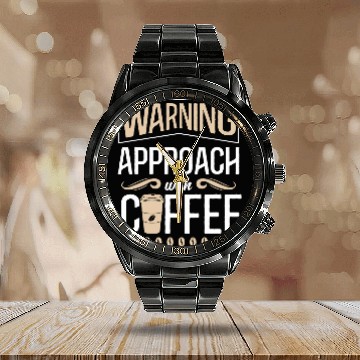 Discover Coffee Fun Warning Approach With Coffee School Staff 2 Baseball Tees Calendar Steel Band Watch