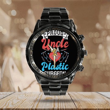 Discover Proud Uncle Of Plastic Surgeon Funny Surgery Expert Graphic Baseball Tees Calendar Steel Band Watch